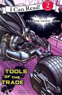 The Dark Knight Rises: Tools of the Trade