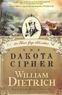 The Dakota Cipher: A True Story of Obsession, Lies and a Killer Cop