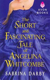 The Short and Fascinating Tale of Angelina Whitcombe