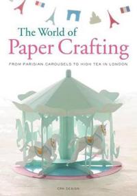 The World of Paper Crafting
