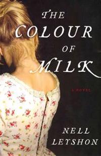 The Colour of Milk: Novel