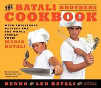 The Batali Brothers Cookbook