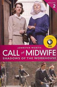Call the Midwife: Shadows of the Workhouse