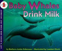 Baby Whales Drink Milk: Poems