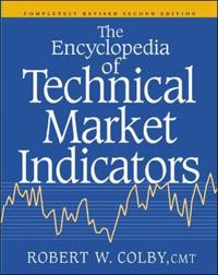 The Encyclopaedia of Technical Market Indicators