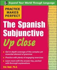 The Spanish Subjunctive Up Close