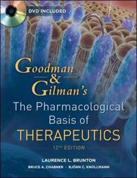 Goodman and Gilman's the Pharmacological Basis of Therapeutics