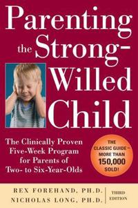 Parenting the Strong-Willed Child
