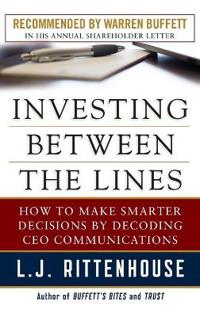 Investing Between the Lines: How to Make Smarter Decisions by Decoding CEO Communications