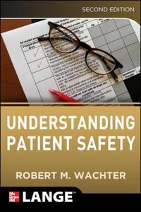 Understanding Patient Safety