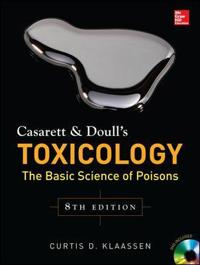 Casarett & Doull's Toxicology: The Basic Science of Poisons