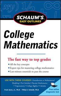 Schaum's Easy Outline of College Mathematics