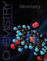 Student Solutions Manual for Silberberg Chemistry: The Molecular Nature of Matter and Change