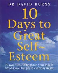 10 Days to Great Self-esteem