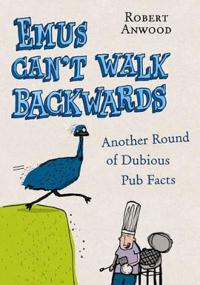Emus Can't Walk Backwards