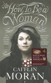How to be a Woman