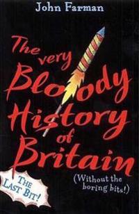 Very Bloody History of Britain 2