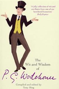 Wit and Wisdom of P.G. Wodehouse