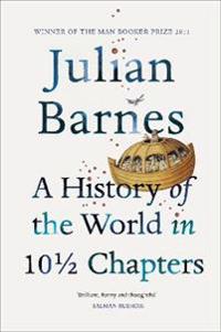A History of the World In 10 1/2 Chapters