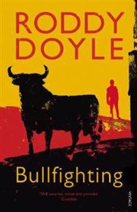 Bullfighting. Roddy Doyle