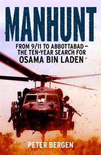 Manhunt - from 9/11 to abbottabad - the ten-year search for osama bin laden