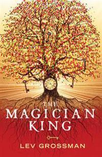 The Magician King. Lev Grossman