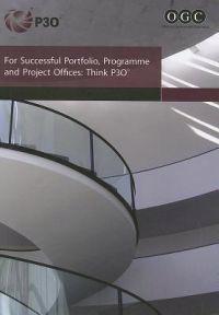 For Successful Portfolio, Programme and Project Offices