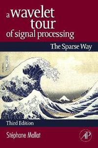A Wavelet Tour of Signal Processing