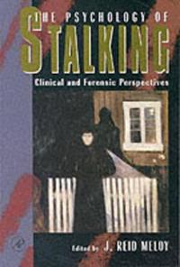 The Psychology of Stalking