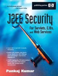 J2EE Security for Servlets EJBS and Web Services