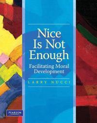 Nice is Not Enough