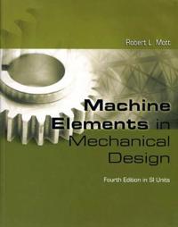 Machine Elements in Mechanical Design SI Version