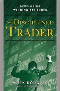 Disciplined Trader, The