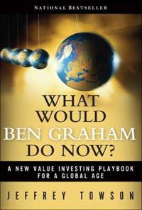 What Would Ben Graham Do Now?