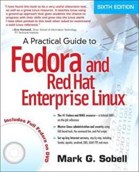 A Practical Guide to Fedora and Red Hat Enterprise Linux