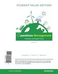 Operations Management, Student Value Edition: Processes and Supply Chains
