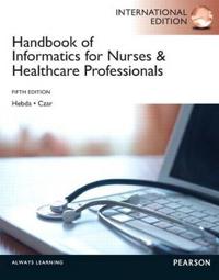 Handbook of Informatics for NursesHealthcare Professionals