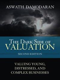 The Dark Side of Valuation