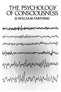 The Psychology of Consciousness