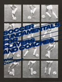 Soccer Fundamentals for Players and Coaches