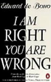 I Am Right You Are Wrong: From This to the New Renaissance: From Rock Logic to Water Logic