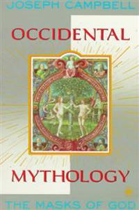 Occidental Mythology: The Masks of God, Volume III