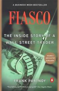 F.I.A.S.C.O.: The Inside Story of a Wall Street Trader