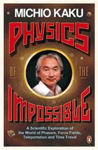 Physics of the impossible - a scientific exploration of the world of phaser