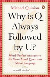Why is Q Always Followed by U?