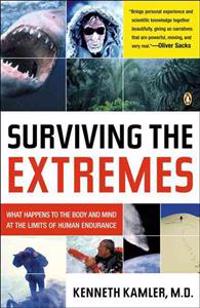 Surviving the Extremes: What Happens to the Human Body at the Limits of Human Endurance