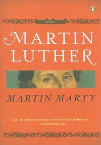 Martin Luther: A Life
