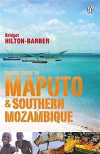 Travel Guide to Maputo & Southern Mozambique