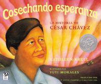 Cosechando Esperanza: La Historia de Cesar Chavez
