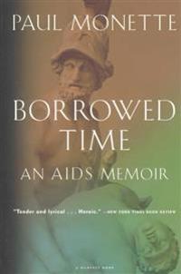 Borrowed Time: An AIDS Memoir